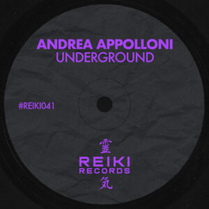 REIKI041 | Andrea Apolloni – Underground