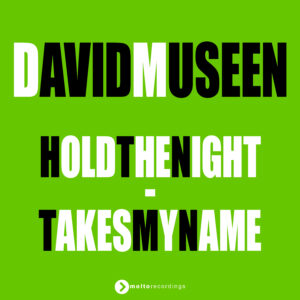 MOL331 | David Museen – Hold The Night / Takes My Name