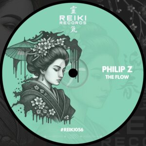 REIKI056 | Philip Z – The Flow